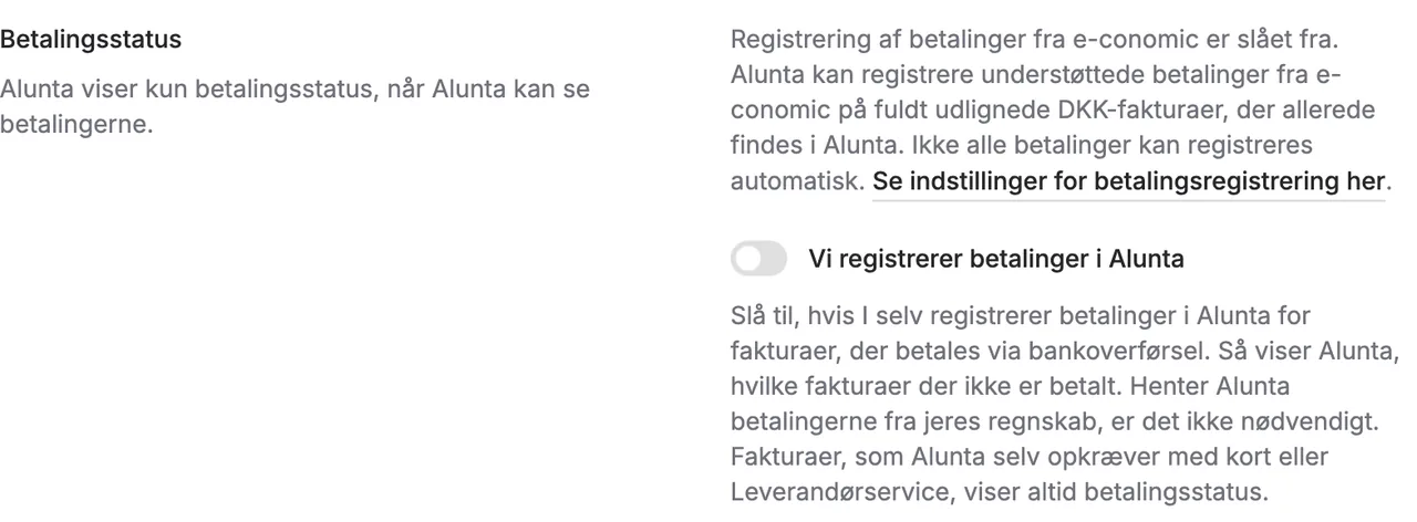 Indstillingen Vi registrerer betalinger i Alunta under Betalingsstatus